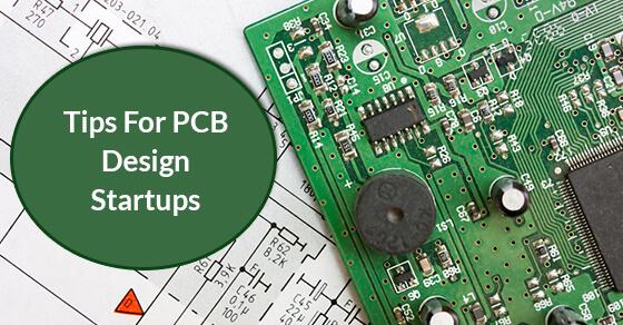 Tips-For-PCB-Design-Startups